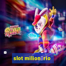 slot milion谩rio