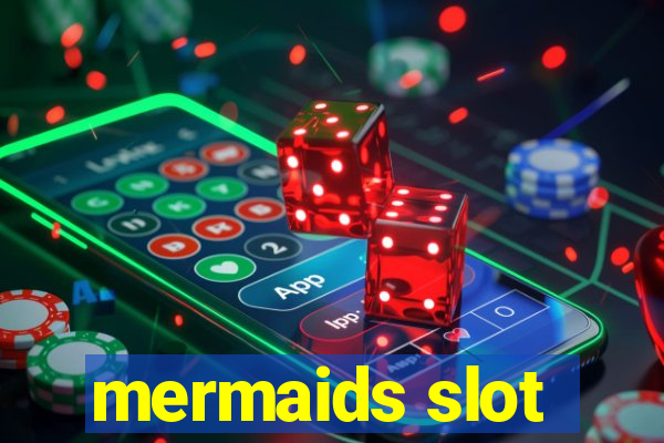 mermaids slot