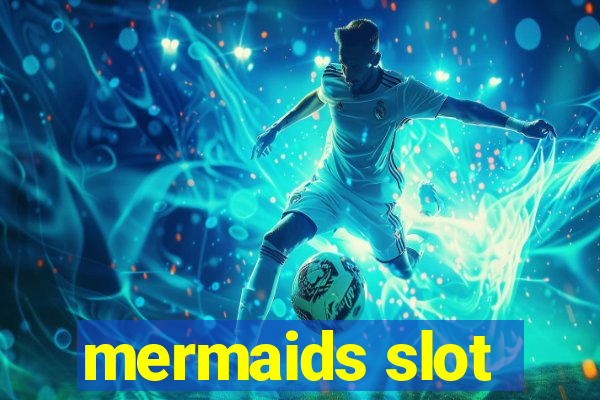 mermaids slot