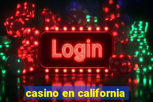 casino en california