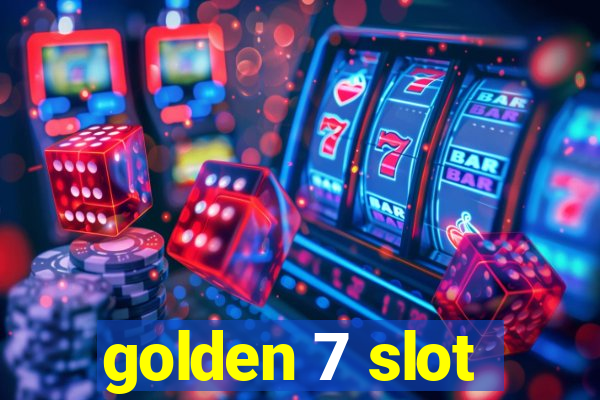 golden 7 slot