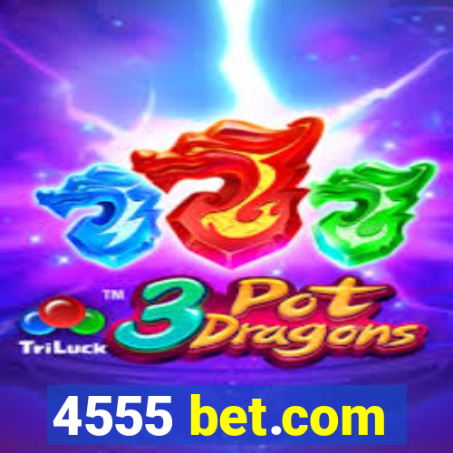 4555 bet.com