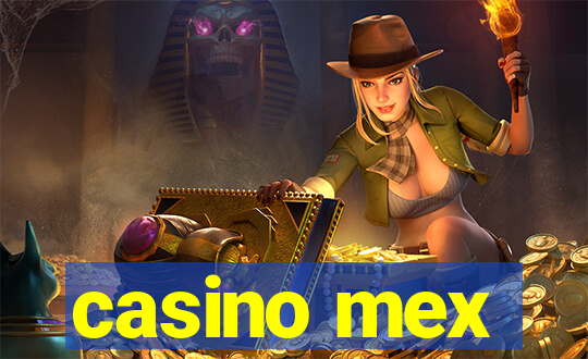 casino mex