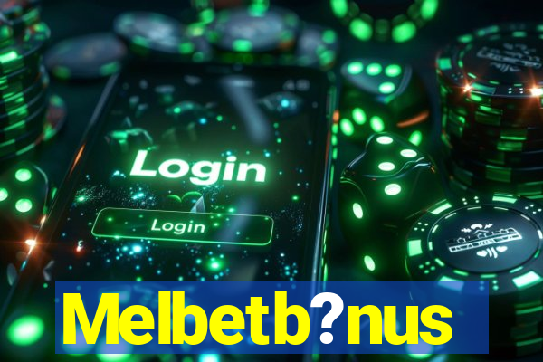 Melbetb?nus