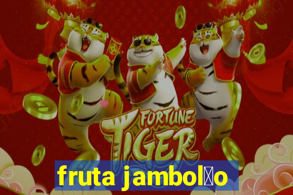 fruta jambol茫o