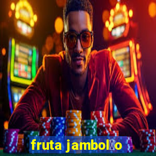 fruta jambol茫o