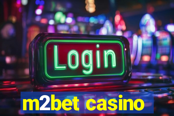 m2bet casino