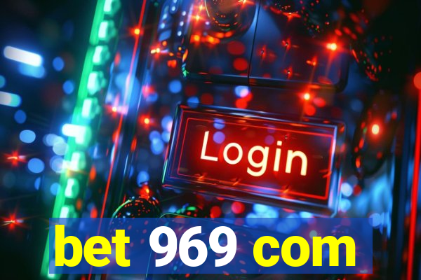 bet 969 com