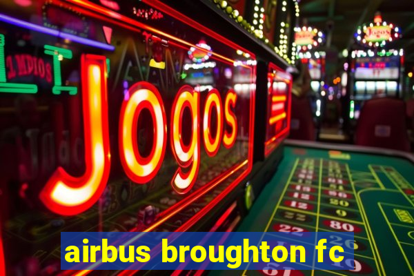 airbus broughton fc