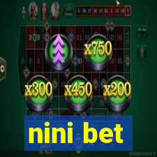 nini bet