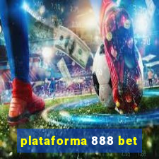 plataforma 888 bet