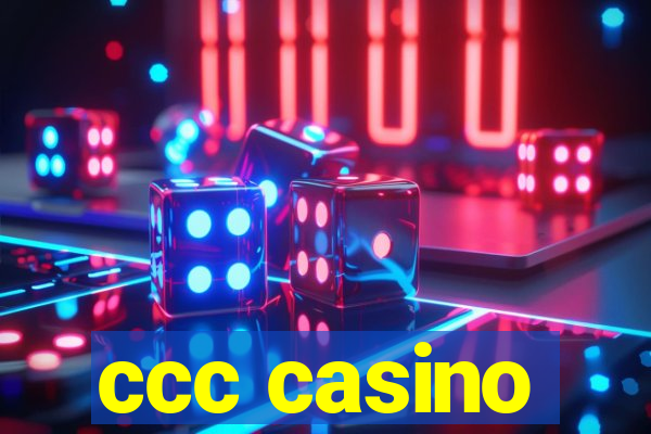 ccc casino