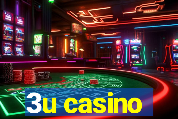 3u casino