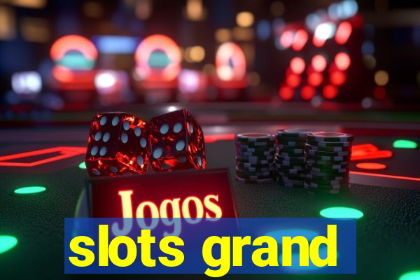 slots grand