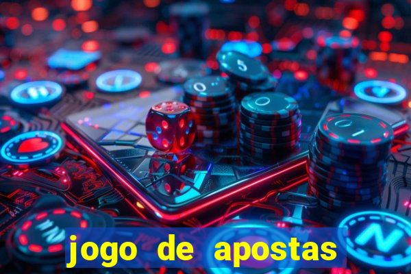 jogo de apostas para ganhar dinheiro