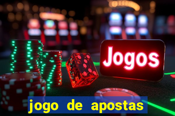 jogo de apostas para ganhar dinheiro