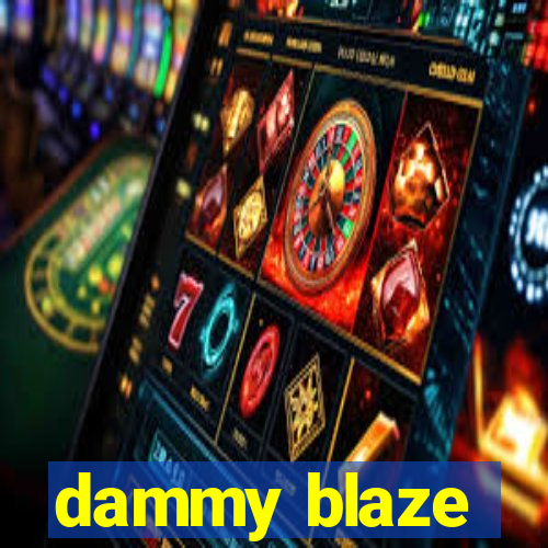 dammy blaze