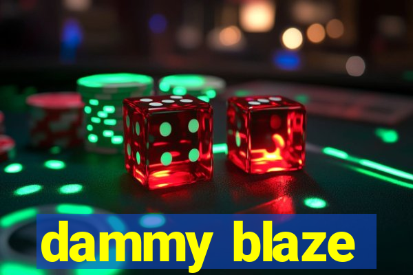 dammy blaze