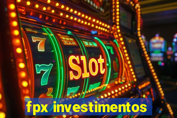 fpx investimentos