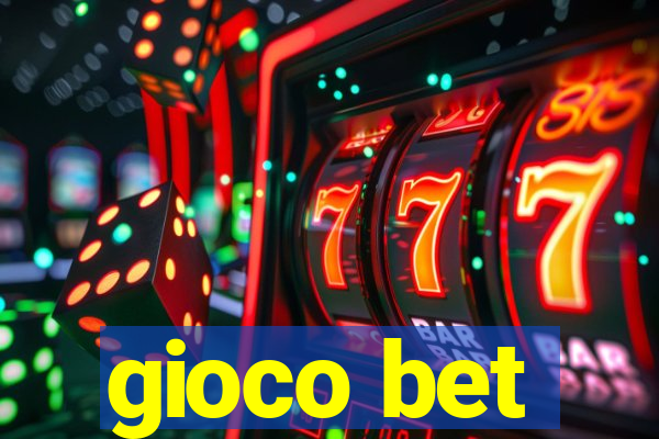 gioco bet