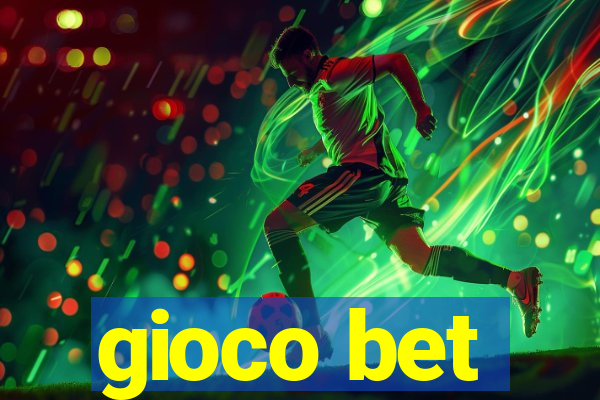 gioco bet