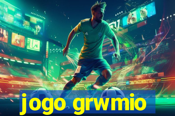 jogo grwmio