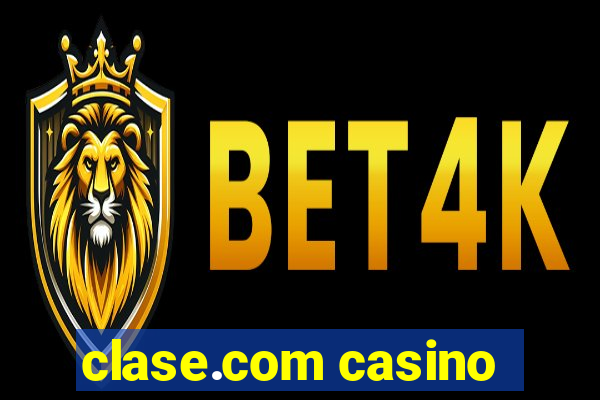 clase.com casino