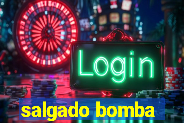 salgado bomba