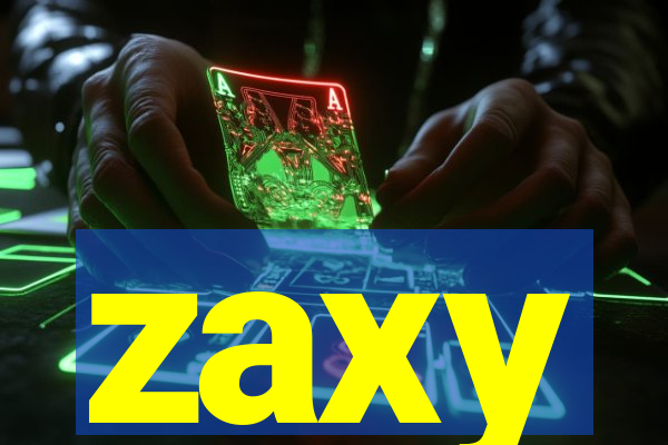 zaxy