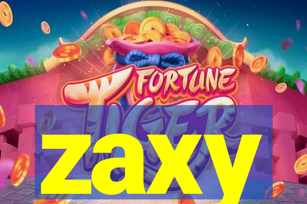 zaxy