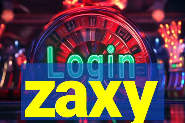 zaxy