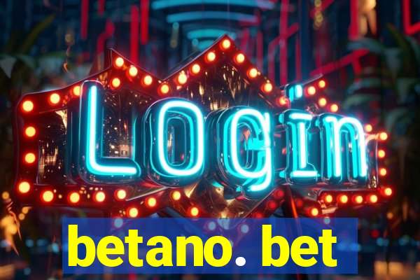 betano. bet