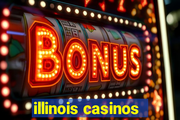 illinois casinos