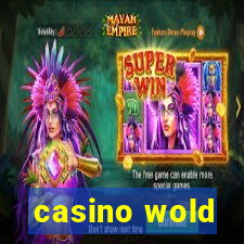 casino wold