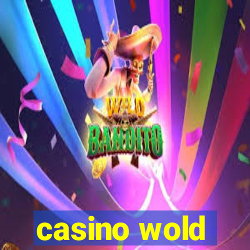 casino wold