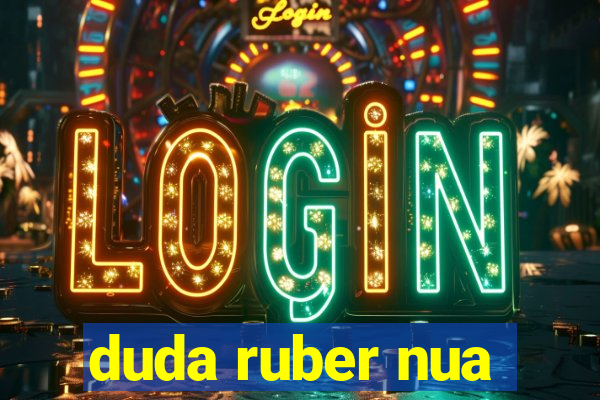 duda ruber nua