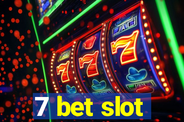 7 bet slot