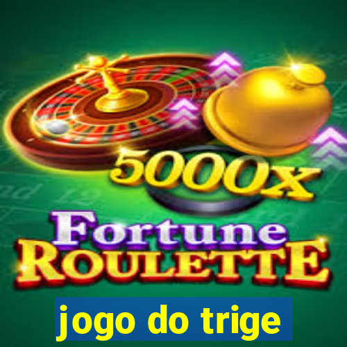 jogo do trige