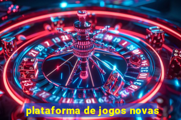 plataforma de jogos novas