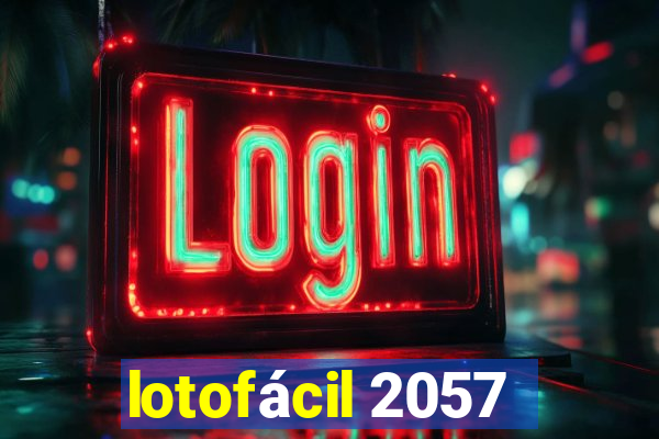 lotofácil 2057