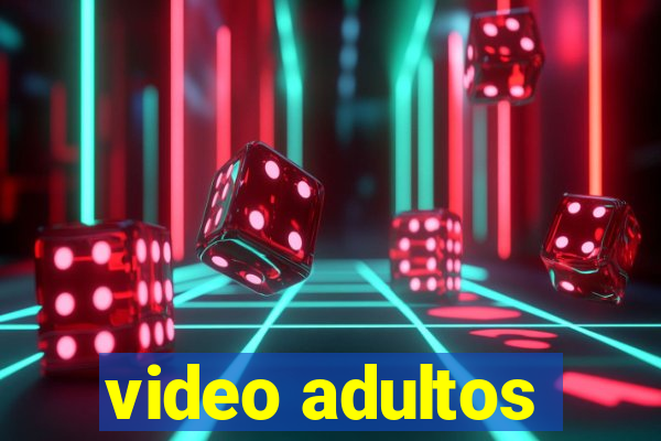 video adultos