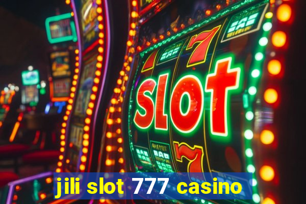 jili slot 777 casino