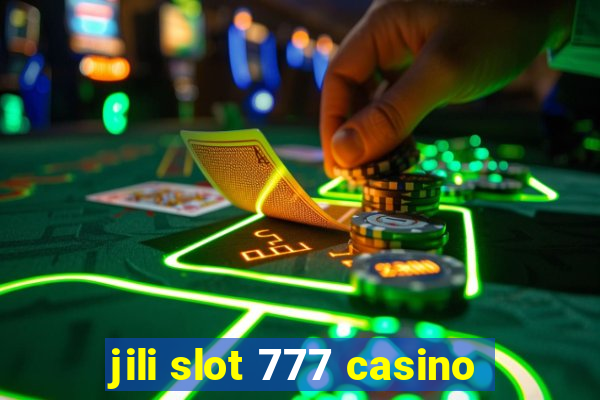 jili slot 777 casino