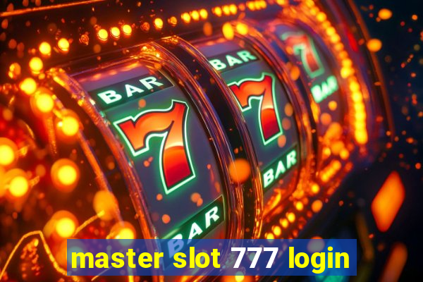 master slot 777 login