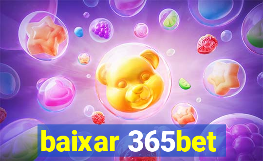 baixar 365bet