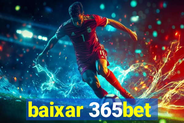 baixar 365bet