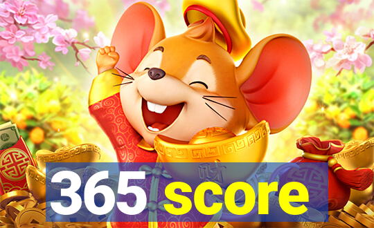 365 score