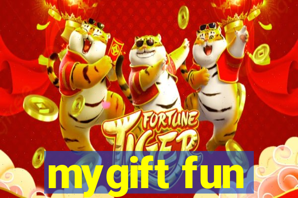 mygift fun