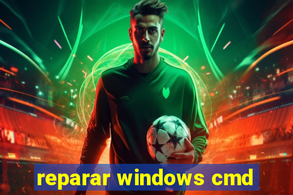 reparar windows cmd