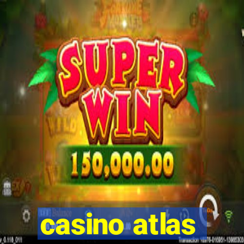 casino atlas